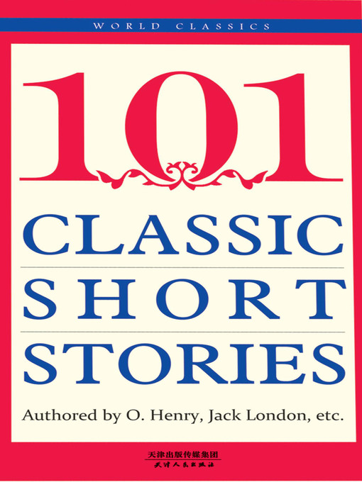 Title details for 经典短篇小说101篇 by (美)欧·亨利 等著 - Available